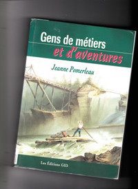 Gens de métiers et d'aventures (Jeanne Pomerleau)