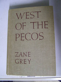 Zane Grey - West of the Pecos