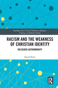 Racism and the Weakness of Christian IdentityReligious Autoimmu