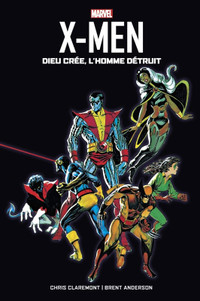 Comics X-Men : Dieu crée, l'Homme détruit