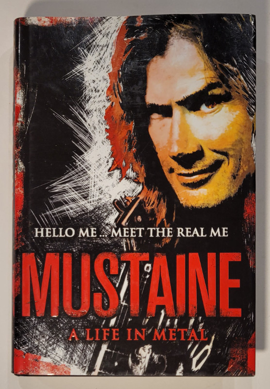 "Mustaine a Life in Metal" " Hello Me... Meet the Real Me." in Non-fiction in Calgary