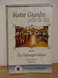 Marie Grandin Fille du Roy Élise Dallemagne-Cookson, R. Beaudet