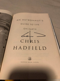 Chris Hadfield An astronaut’s guide to life on earth SIGNED book
