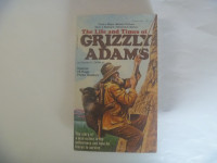 The Life And Times Of Grizzly Adams by Charles E. Sellier Jr.