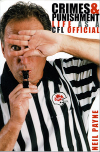 Crimes & Punishment: Life As A CFL Official