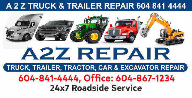 A 2 Z TRUCK & TRAILER REPAIR ( 24 HOURS 7 DAYS A WEEK ) in Other in Abbotsford - Image 3