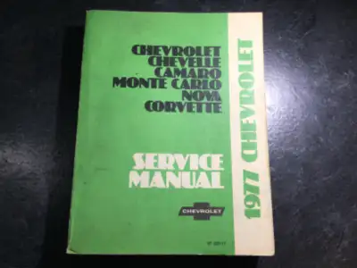"1977 Chevrolet Chevrolet Chevelle Camaro Monte Carlo Nova Corvette Service Manual" OEM Part Number:...