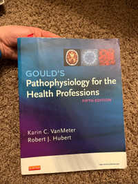GOULDS pathophysiology for the health professions textbook 