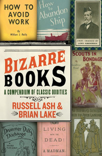 Bizarre Books - Russell Ash & Brian Lake