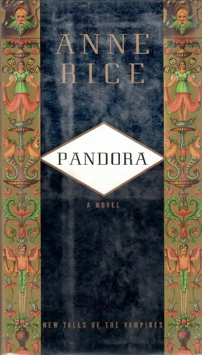 Anne Rice:  "Pandora" a novel, View more