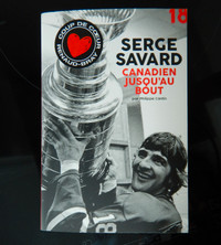 Edition Signé par Serge Savard "Canadien jusqu'au bout"