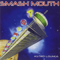 SMASH MOUTH - ASTRO LOUNGE CD