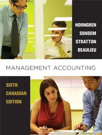 Management Accounting, Sixth Canadian Edition Hardcover Textbook