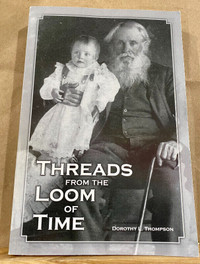 Threads from the Loom of Time by Dorothy Thompson signed copy