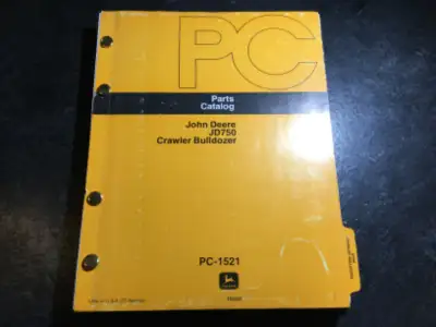 John Deere JD750 Crawler Bulldozer Parts Catalog Manual no. PC-1521, 1978 1975 and newer Written for...