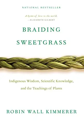 Braiding Sweetgrass (Robin Wall Kimmerer), View more