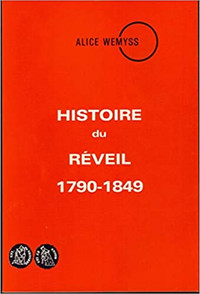 Histoire du Réveil (1790-1849) par Alice Vemyss