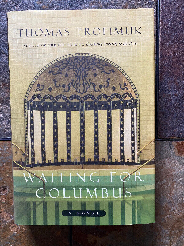 Waiting For Columbus by Thomas Trofimuk (Signed) in Fiction in Edmonton