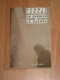 Dennis Lehane - Un dernier verre avant la guerre (format de poch