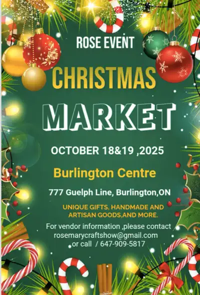 Christmas Market Dates: • October 18 & 19 Time: Same mall hours Location: Burlington Centre 777 Guel...