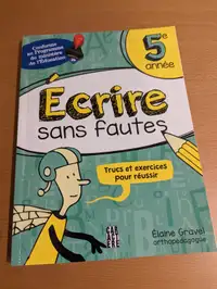 Écrire sans fautes (5e année) par Élaine Gravel