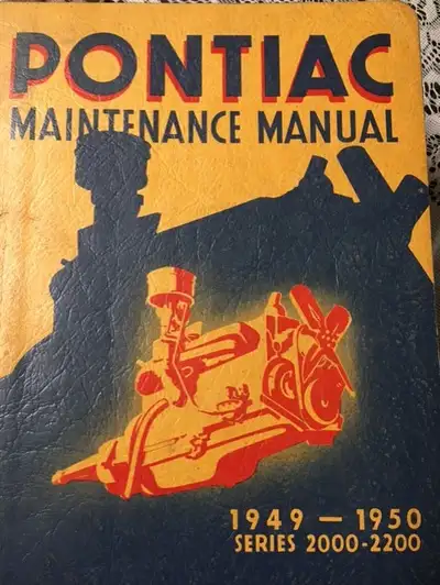 PONTIAC: 1949-1950 Series 2000-2200 Maintenance Manual $60.00 1955 Maintenance Manual $60.00