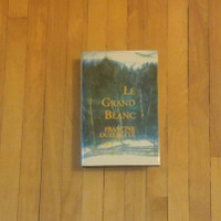 2 livres:$1.50 chacun. Par FRANCINE OUELLETTE:LE GRAND BLANC...