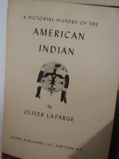 A Pictorial History of American Indianby Oliver Lafarge Hardcover Book