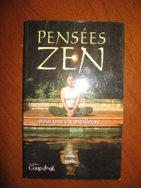 Pensées Zen pour une vie meilleure (Éditions coup d'Œil)