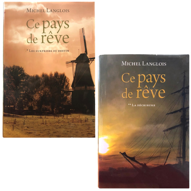 2 livres historiques de Michel Langlois, Ce pays de rêve dans Ouvrages de fiction  à Saint-Hyacinthe
