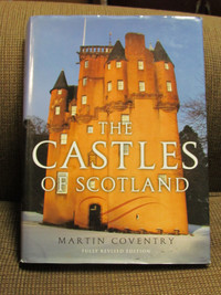 The Castles of Scotland by Martin Coventry