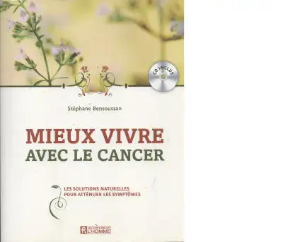 Mieux Vivre avec le Cancer +CD AUDIO, View more