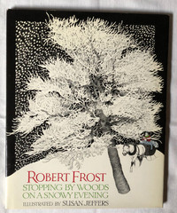 STOPPING BY WOODS ON A SNOWY EVENING By: Robert Frost