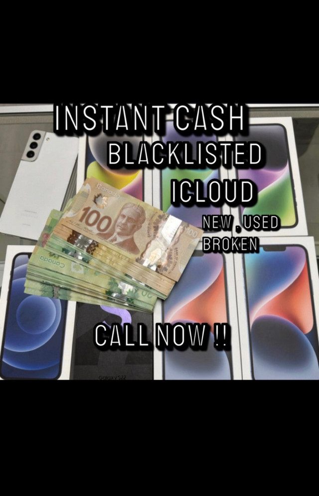 INSTANT CASH FOR IPHONE/SAMSUNG/ANDROID/IPAD/MAC in Cell Phones in City of Toronto