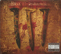 Hank Williams III - Straight To Hell double CD