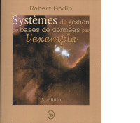 Systèmes de gestion de bases de donnée par l'exemple, 3e édition
