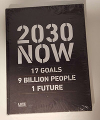 2030 Now: 17 Goals 9 Billion People 1 Future