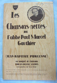 LES CHANSONS (NETTES) de L'ABBE PAUL MARCEL GAUTHIER...c.1959
