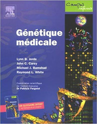 Génétique médicale par L. Jorde, J. Carey, M. Bamshad & R. White
