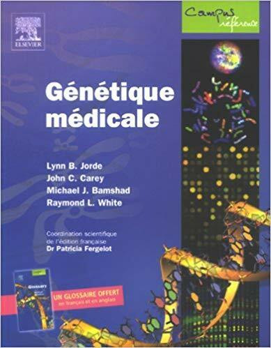 Génétique médicale par L. Jorde, J. Carey, M. Bamshad & R. White dans Manuels  à Ville de Montréal