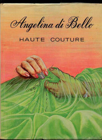 ANGELINA DI BELLO HAUTE COUTURE TOME 1 1970