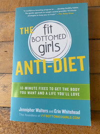 The Fit Bottomed Girls Anti-Diet (2014) - J.W. and E.W. 