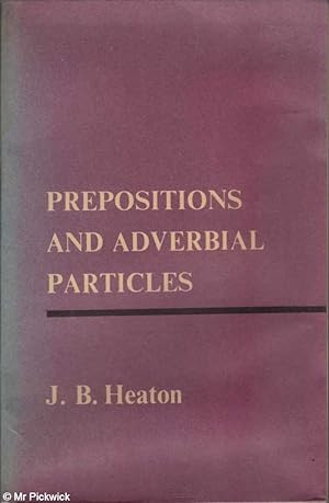 Prepositions and adverbial particles de J. B. Heaton dans Autre  à Longueuil/Rive Sud