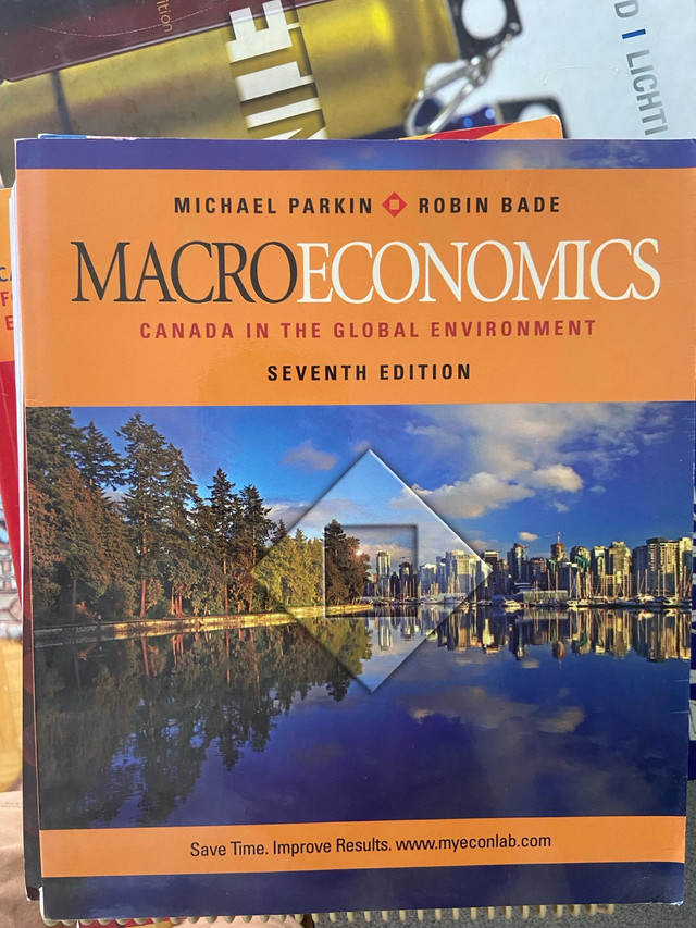 Macroeconomics - Michael Parkin, Robin Bade in Textbooks in City of Toronto