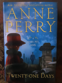 Anne Perry's Twenty-One Days, A Daniel Pitt Novel