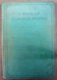 A BOOK OF CLASSICAL STORIES - A.J. MERSON (1938)