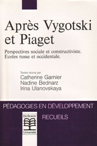 Après Vygotski et Piaget, Perspectives sociale et.. 1ère édition