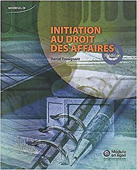 Initiation au droit des affaires (5e édition) Daniel Tousignant