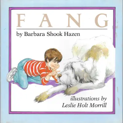 FANG (Dog Story) Barbara Shook Hazen & Leslie Holt Morrill HcvDJ, View more