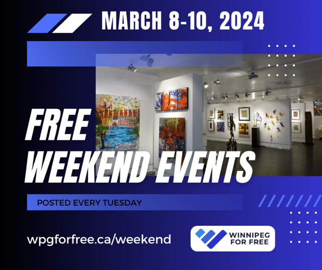 10+ Free Winnipeg Events & Activities This Weekend March 8-10 in Friendship & Networking in Winnipeg